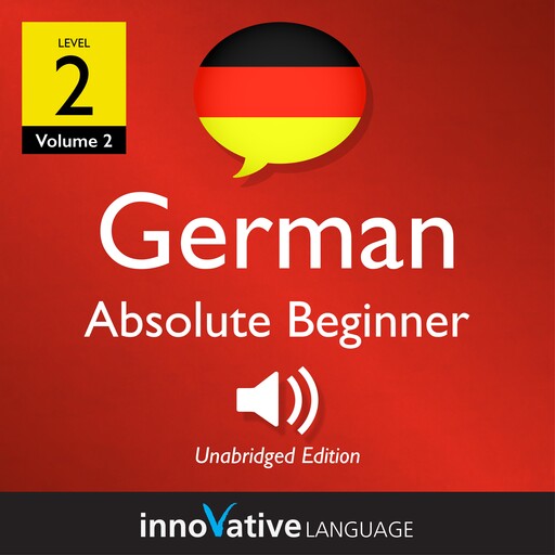 Learn German - Level 2: Absolute Beginner German, Innovative Language Learning, GermanPod101.com