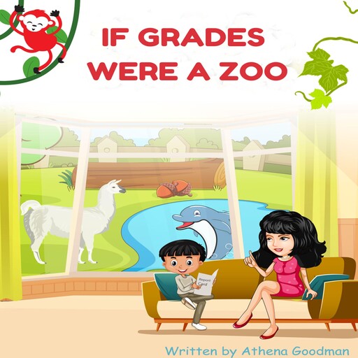 If Grades Were A Zoo, Athena Goodman