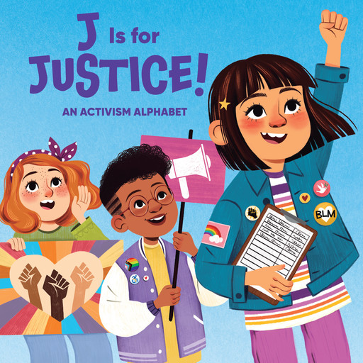 J Is for Justice!, Veronica I. Arreola
