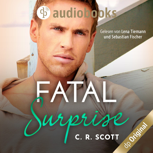 Fatal Surprise (Ungekürzt), C.R. Scott