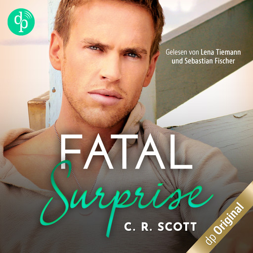 Fatal Surprise (Ungekürzt), C.R. Scott