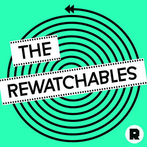 'Taken' With Bill Simmons and Shea Serrano | The Rewatchables, 
