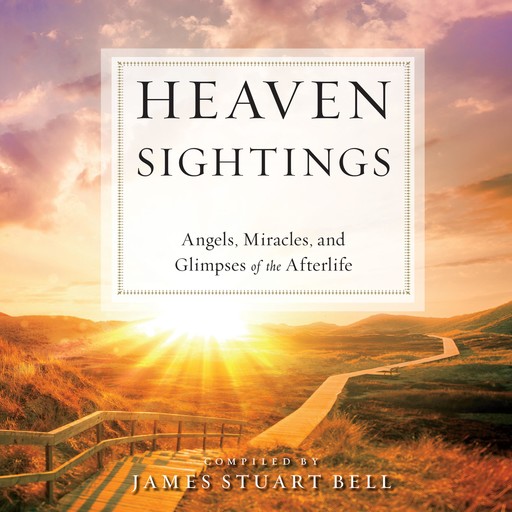 Heaven Sightings, James Stuart Bell