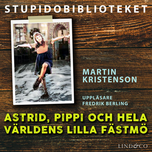 Astrid, Pippi och hela världens lilla fästmö, Martin Kristenson