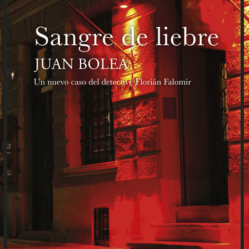 Sangre de liebre, Juan Bolea