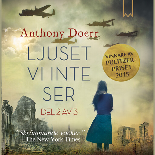 Ljuset vi inte ser del 2 av 3, Anthony Doerr