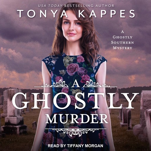 A Ghostly Murder, Tonya Kappes