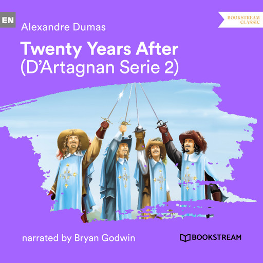 Twenty Years After - D'Artagnan Series, Vol. 2 (Unabridged), Alexander Dumas