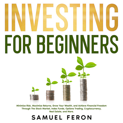 Investing for Beginners, Samuel Feron