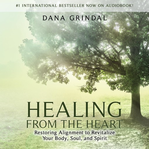 Healing from the Heart, Dana Grindal