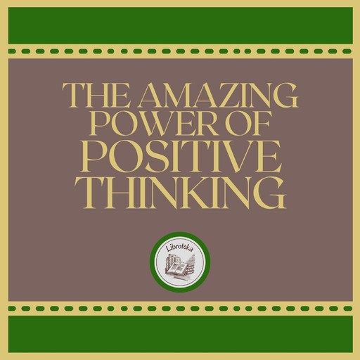 The Amazing Power Of Positive Thinking, LIBROTEKA