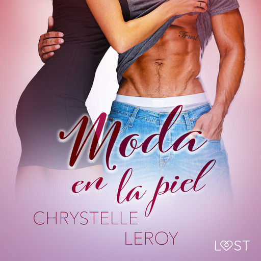 Moda en la piel - una novela erótica corta, Chrystelle Leroy
