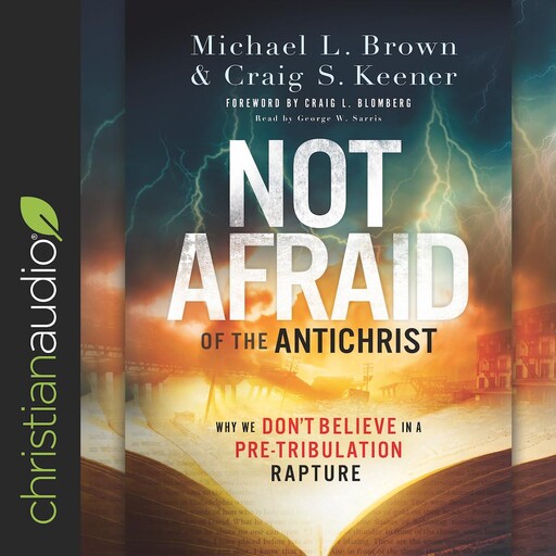Not Afraid of the Antichrist, Michael Brown, Craig S. Keener