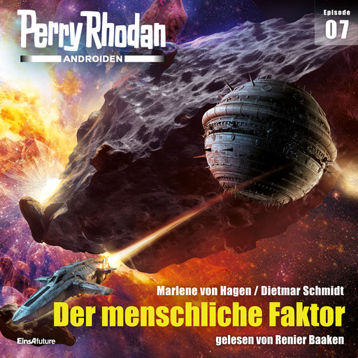 Perry Rhodan Androiden 07: Der menschliche Faktor, Dietmar Schmidt, Marlene von Hagen