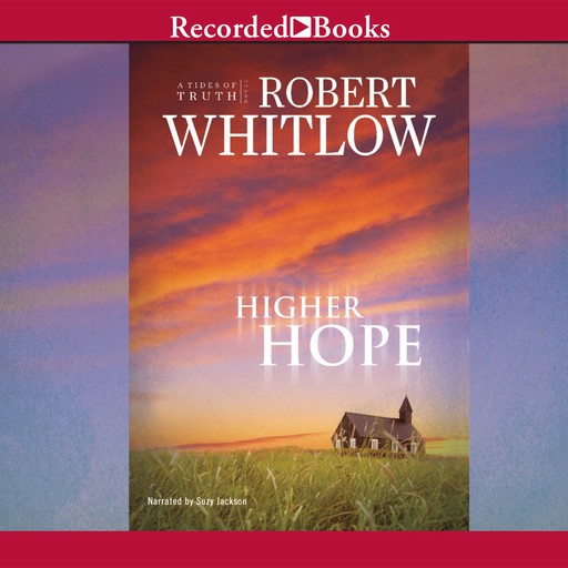Higher Hope, Robert Whitlow