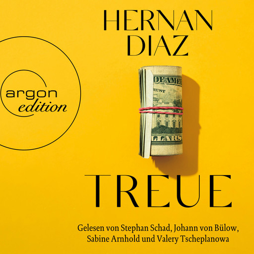 Treue (Ungekürzte Lesung), Hernan Diaz