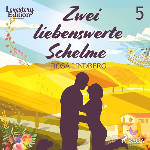 Zwei liebenswerte Schelme - Lovestory Edition 5 (Ungekürzt), Lindberg Rosa