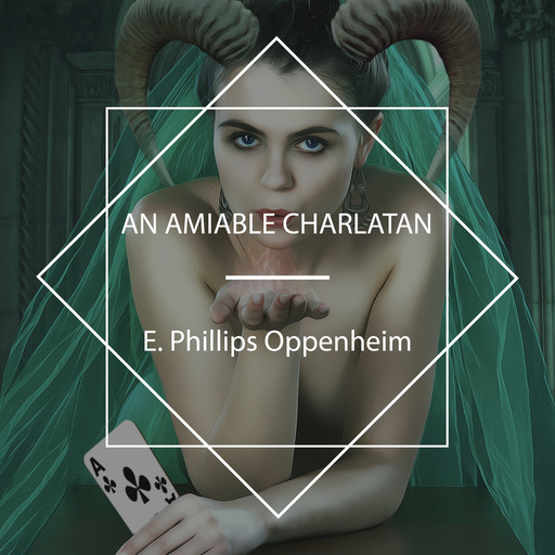 An Amiable Charlatan, E.Phillips Oppenheim