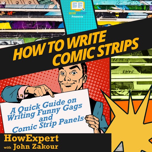 How To Write Comic Strips, John Zakour, HowExpert