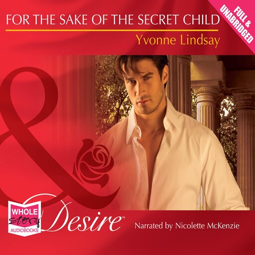 For the Sake of the Secret Child, YVONNE LINDSAY