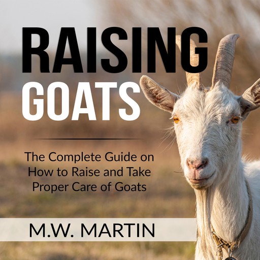 Raising Goats, M.W. Martin