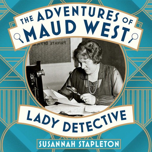 The Adventures of Maud West, Lady Detective, Susannah Stapleton