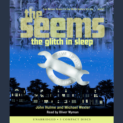 The Seems Book 1: The Glitch in Sleep, John Hulme, Michael Wexler