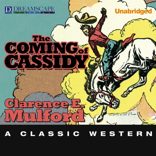 The Coming of Cassidy, Clarence E.Mulford