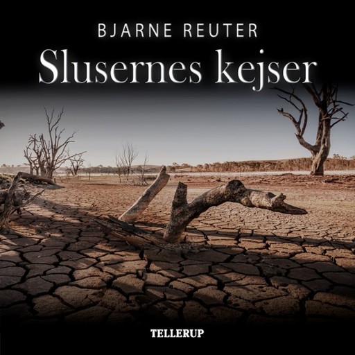 Slusernes kejser, Bjarne Reuter