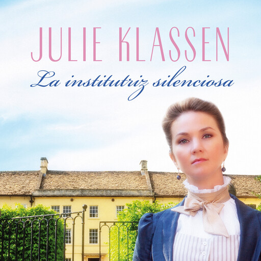 La institutriz silenciosa, Julie Klassen