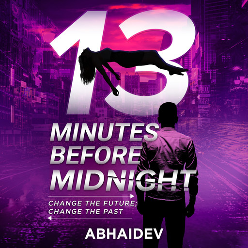 13 Minutes Before Midnight, Abhaidev