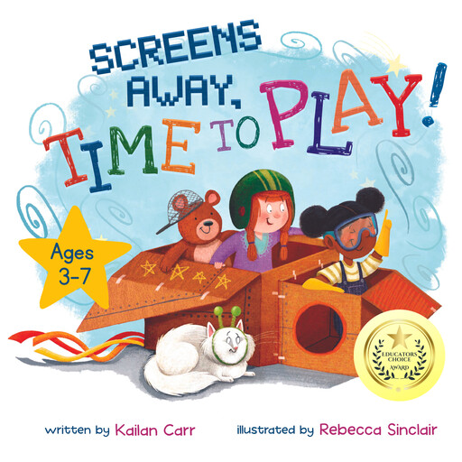 Screens Away, Time to Play!, Kailan Carr