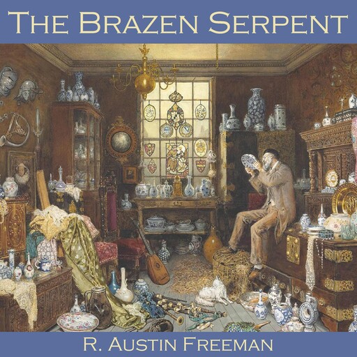The Brazen Serpent, R.Austin Freeman