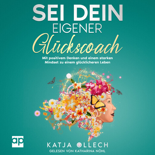 Sei dein eigener Glückscoach, Katja Ollech