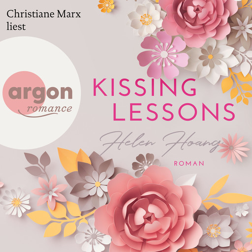 Kissing Lessons - KISS, LOVE & HEART-Trilogie, Band 1 (Gekürzte Lesung), Helen Hoang