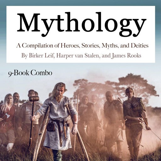 Mythology, James Rooks, Birker Leif, Harper van Stalen