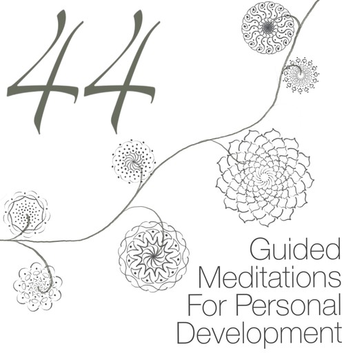44 Guided Meditations For Personal Development, Kathryn ColleenRMT