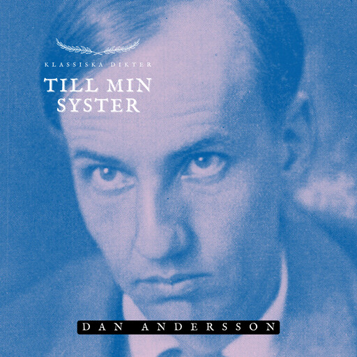 Till min syster, Dan Andersson