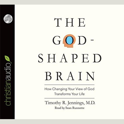 The God-Shaped Brain, Timothy R. Jennings