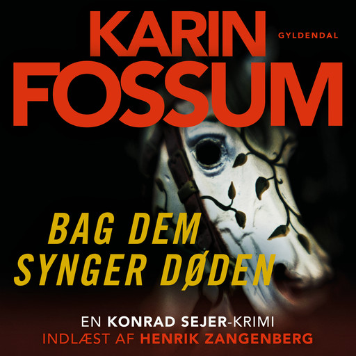 Bag dem synger døden, Karin Fossum