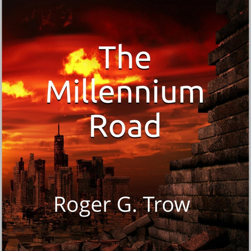 The Millennium Road, Roger G Trow