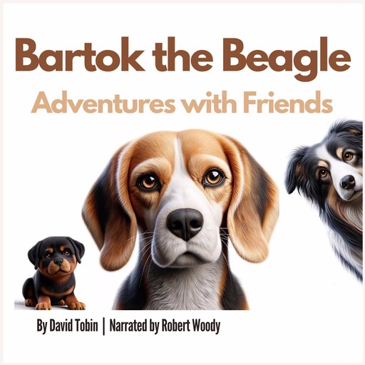 Bartok the Beagle: Adventures with Friends, David Tobin