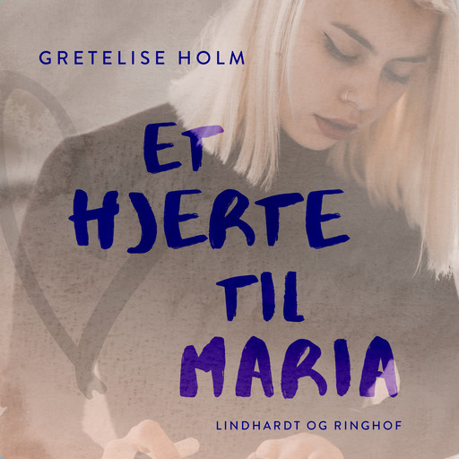 Et hjerte til Maria, Gretelise Holm