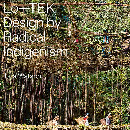 Lo—TEK, Julia Watson