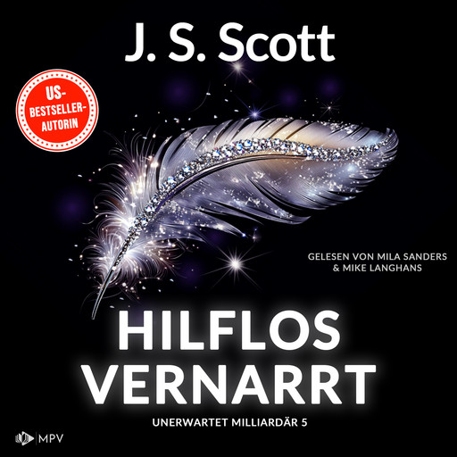 Hilflos vernarrt - Unerwartet Milliardär, Buch 5 (ungekürzt), J.S. Scott