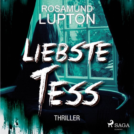 Liebste Tess - Thriller, Rosamund Lupton