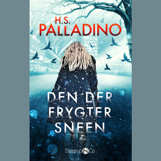 Den der frygter sneen, Hilde S. Palladino