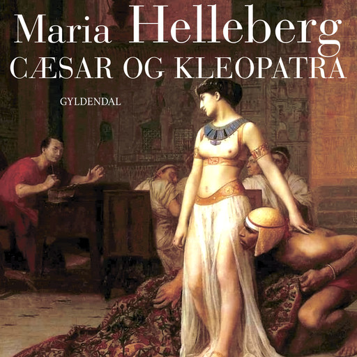 Cæsar og Kleopatra, Maria Helleberg