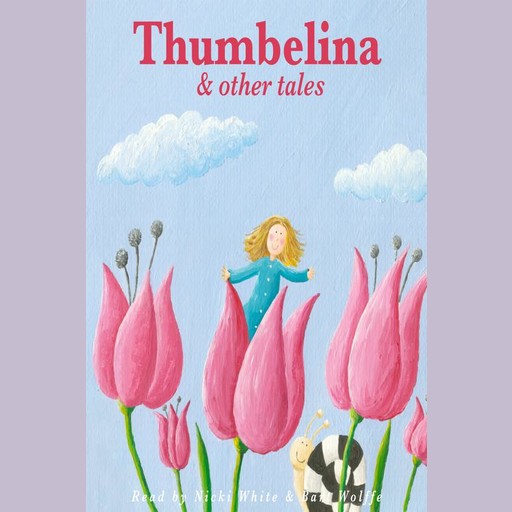 Thumbelina and Other Tales, Charles Perrault, Beatrix Potter, Hans Christian Andersen, Joseph Jacobs