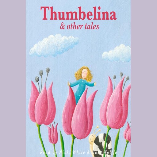 Thumbelina and Other Tales, Charles Perrault, Beatrix Potter, Hans Christian Andersen, Joseph Jacobs